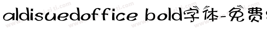 aldisuedoffice bold字体字体转换